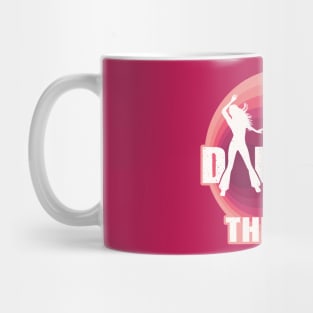 Dancing is better than therapy Mug